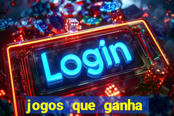 jogos que ganha dinheiro sem depositar nada